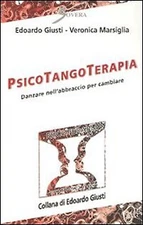 Psicotangoterapia. Danzare nell'abbraccio per cambiare - [Sovera Edizioni]