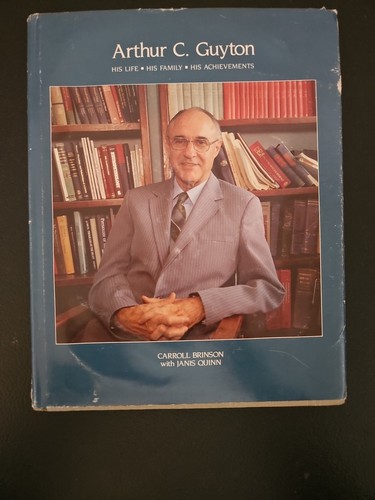 Arthur C. Guyton:His Life,His Family,His Achievements (1st Ed) - Picture 1 of 4