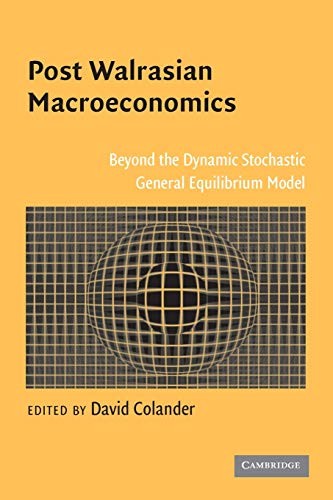 Post Walrasian Macroeconomics: Beyond the Dynam. Colander Paperback<|