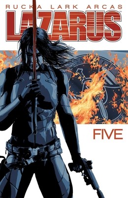 Lazarus, Volume 5 by Rucka, Greg