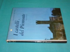 Toni Nicolini Tullio Forno - I CASTELLI DEL PIEMONTE - Automobile Club d'Italia