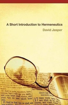 Eine kurze Einführung in die Hermeneutik - Jasper, David
