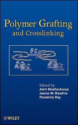 Polymer Grafting and Crosslinking by Amit Bhattacharya: New ...