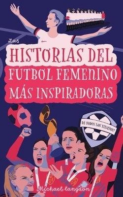Michael Langdon Las Historias del Fútbol Femenino Más In (Paperback) (UK IMPORT)