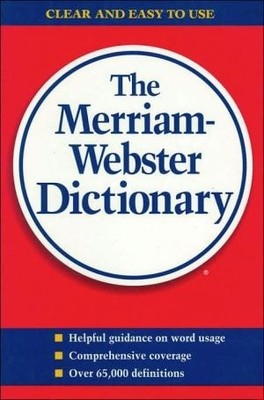 The Merriam-Webster Dictionary by Merriam-Webster, Good Book