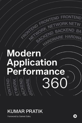 Modern Application Performance 360 by Kumar Pratik Paperback Book