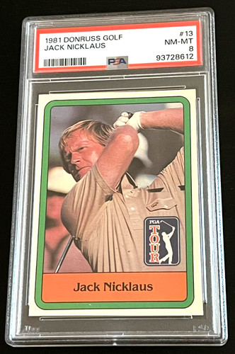 1981 DONRUSS GOLF ROOKIE RC #13 JACK NICKLAUS PSA 8 NEW SLAB CENTERED