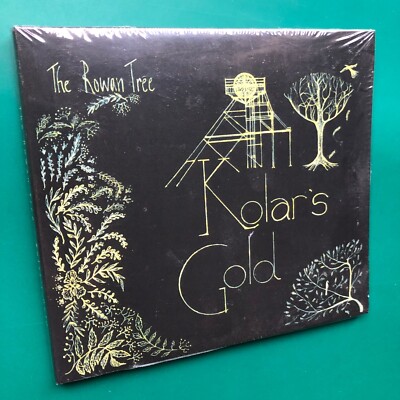 The Rowan Tree KOLAR'S GOLD Celtic Folk CD Miner Jolly SS Carthage Treasure NEW