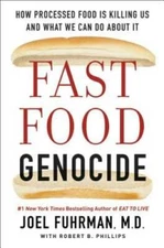Fast Food Genocide: How Processed Food is Killing Us and What We Can - VERY GOOD
