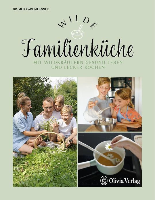 Thumbnail - Wilde Familienküche | Mit Wildkräutern Gesund Leben Und Lecker Kochen