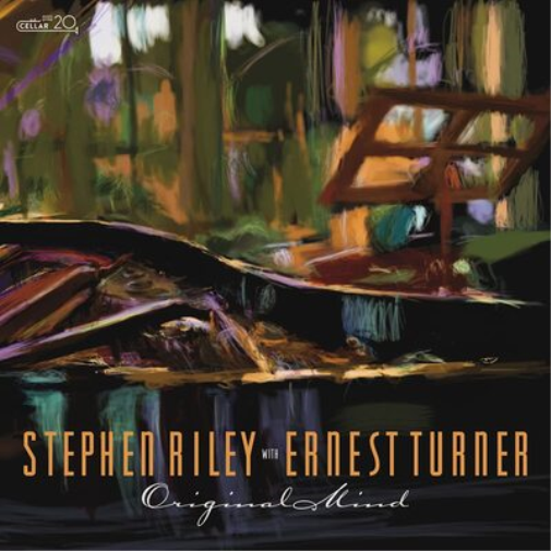Stephen Riley & Ernest Turner Original Mind (CD) Album