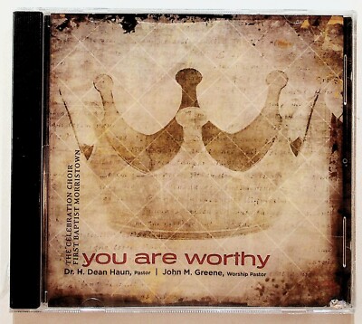 You Are Worthy CD Celebration Choir First Baptist Morristown TN Sealed 2015