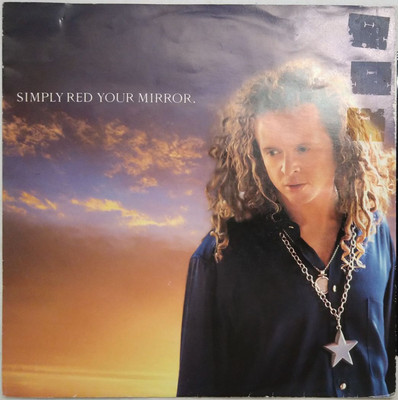 Simply Red Your Mirror 7'' Single (1992) EastWest YZ 689