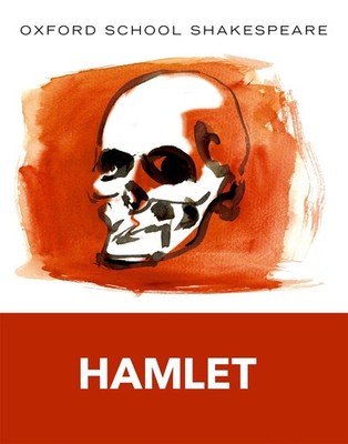 Hamlet: Oxford School Shakespeare (Oxford School Shakespeare Series) Roma Gi...