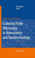 Bharat Bhushan | Scanning Probe Microscopy In Nanoscience And Nanotechnology