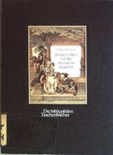 Zeitschriften für die deutsche Jugend : Eine Chronographie 1772 - 1960. (Nr. 487