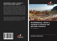 Architettura, Clima E Società In Grecia Nel Periodo Classico Ibrahima Diamanka