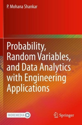 Probability, Random Variables, and Data Analytics with Engineering Applications 