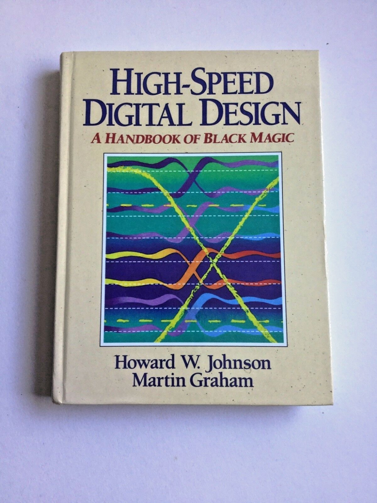 Buy High Speed Digital Design : A Handbook of Black Magic by Howard W.  Johnson and Martin Graham (1993, Hardcover) online | eBay