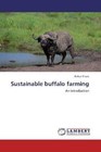 Sustainable buffalo farming von Ankur Khare (2012, Taschenbuch)