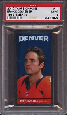 2012 Topps Chrome 1965 Inserts 11 Brock Osweiler PSA 9 Mint RC