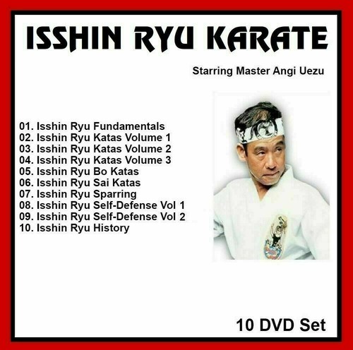 ISSHIN RYU KARATE 10 DVD SET with ANGI UEZU ISSHINRYU like shotokan goju kempo