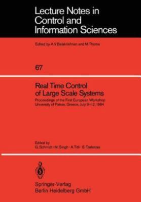 Real Time Control of Large Scale Systems : Proceedings of the First European ...