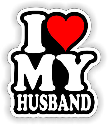 I Love My Husband 2.25'' Vinyl Hard Hat Helmet Sticker Decal