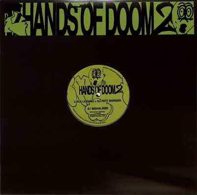 Luca Lozano + DJ Fett Burger / HANDS OF DOOM 2 EP (REPRESS) / Klasse Wrecks / W