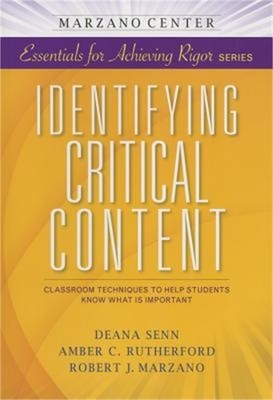 Identifying Critical Content: Classroom Techniques to Help Students Know What Is