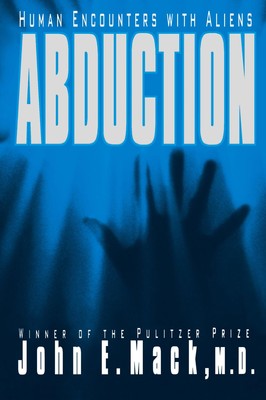 Abduction | John E Mack (u. a.) | Human Encounters with Aliens | Taschenbuch