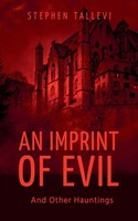 Stephen Tallevi | An Imprint Of Evil And Other Hauntings | Taschenbuch (2025)