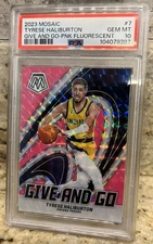 2023-24 Panini Mosaic Give and Go Tyrese Haliburton Fluorescent Pink /10 PSA 10
