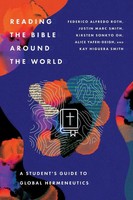 Reading The Bible Around The World A Student's Guide To Global Hermeneutics Buch