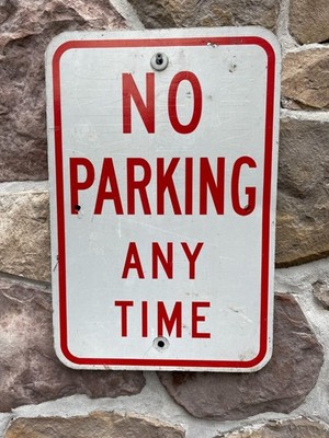 Authentic NO PARKING ANY TIME Vintage Retired Metal Street Sign 18x12 Red      2