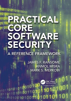 James F. Ransome (u. a.) | Practical Core Software Security | Taschenbuch (2022)
