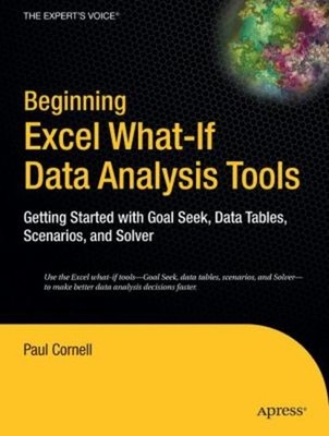 Beginning Excel What-If Data Analysis Tools : Getting Started wit