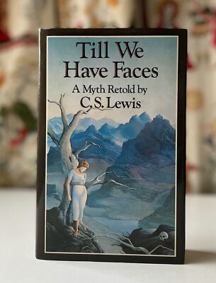 Till We Have Faces C S Lewis Hardcover Collins Reprint edition 1979