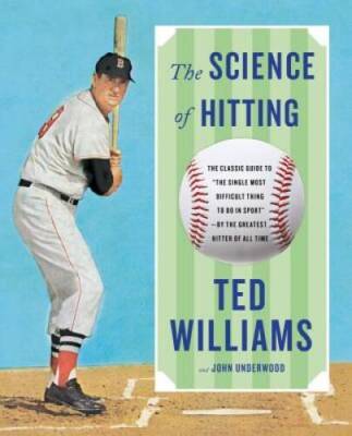 The Science of Hitting - Paperback By Ted Williams - ACCEPTABLE