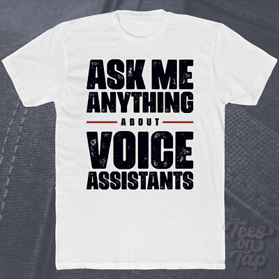 ASK ME ANYTHING ABOUT SPRACHASSISTENTEN T-SHIRT Smart Devices KI Technologie Tech