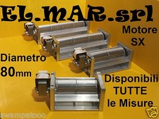 Ventilatore Tangenziale diam 80mm SX stufa a pellet termocamino motore elettrico
