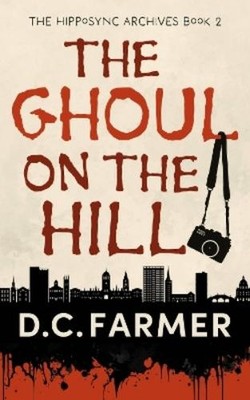 DC Farmer The Ghoul On The Hill (Taschenbuch) Hipposync Archives (US IMPORT)