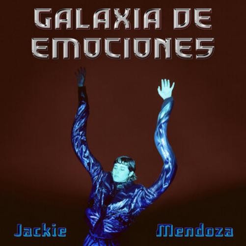 Альбом Jackie Mendoza Galaxia De Emociones (винил), 12 (ИМПОРТИРОВАН из Великобритании)