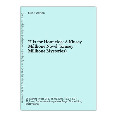 H Is for Homicide: A Kinsey Millhone Novel (Kinsey Millhone Mysteries) Grafton, 