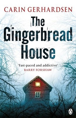 The Gingerbread House (Hammarby Thrillers) - paperback Gerhardsen, Carin