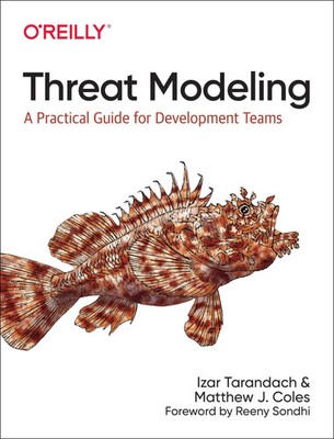 Threat Modeling | A Practical Guide for Development Teams | Tarandach (u. a.)