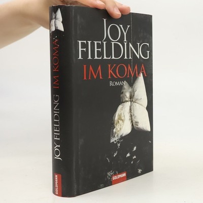 Im Koma  |  Joy Fielding