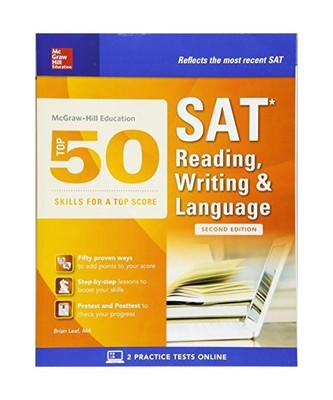 McGraw-Hill Education Top 50 Skills for a Top Score: SAT Reading, Writing & Lang