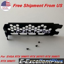 For EVGA RTX 3060Ti RTX 3070Ti RTX 3080Ti RTX 3090Ti Graphics Video Card Bracket