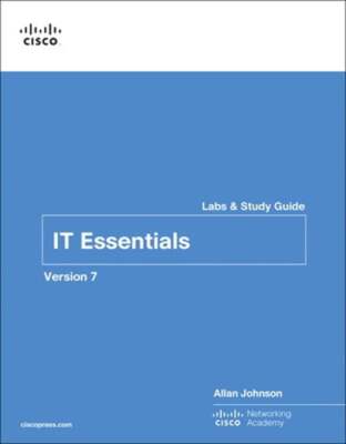 It Essentials Labs and Study Guide Version 7 by Allan Johnson: New